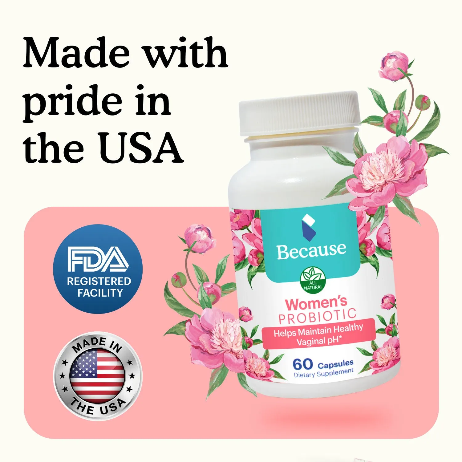 Because Probiotic Support